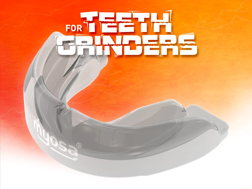 Myosa® for Teeth Grinders